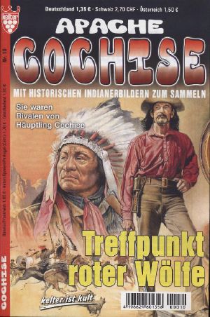 [Apache Cochise 10] • Treffpunkt roter Wölfe